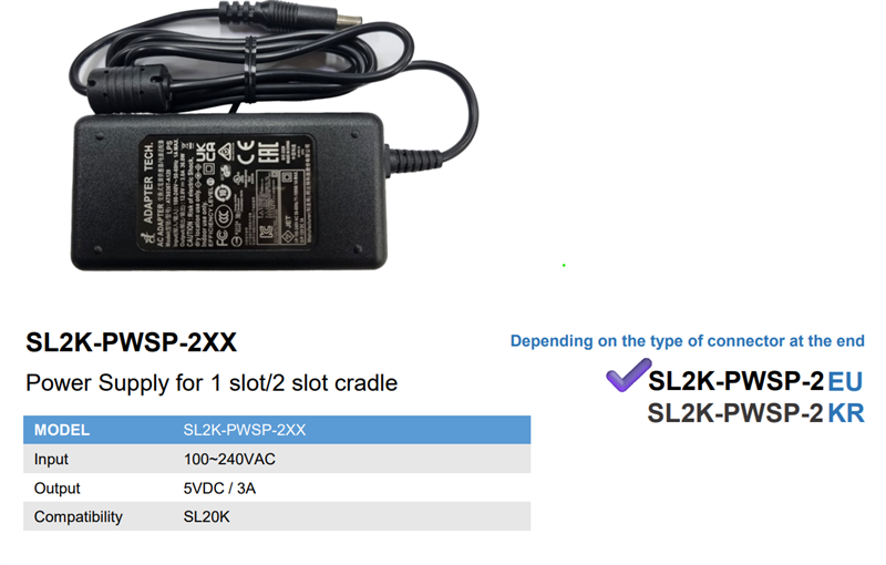 M3 Mobile ASSY: SL20K PSU 100240VAC, 5VDC, 3A. 1.2M cable. Provides power to the 1-slot/2-slot cradle for SL20K. Includes EU power cord.